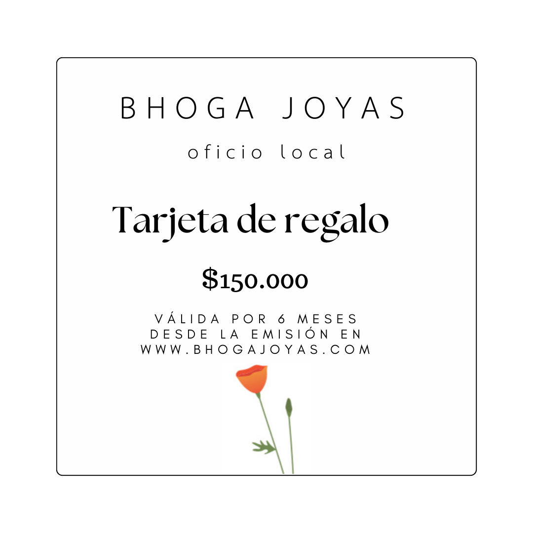 GIFT CARD BHOGA JOYAS $150.000