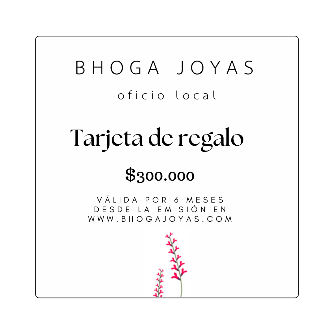 GIFT CARD BHOGA JOYAS $300.000